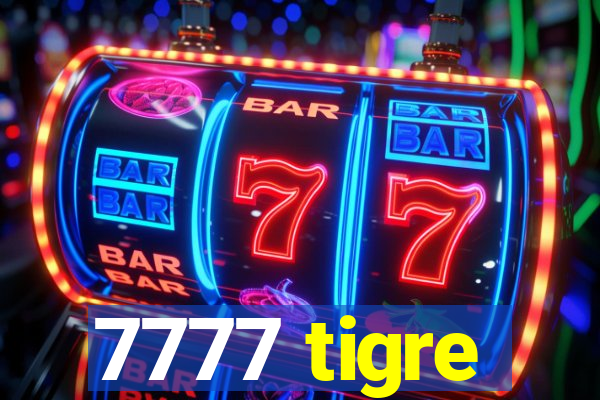 7777 tigre